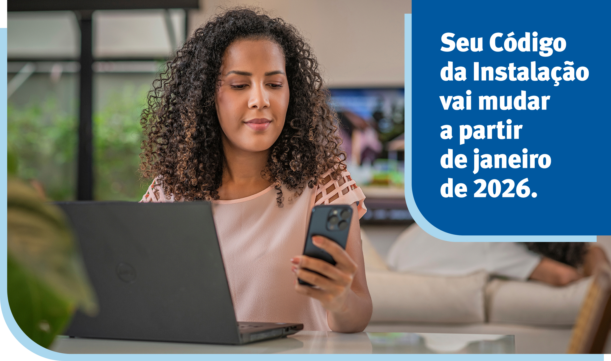 O “Código de Instalação” da conta vai mudar?
